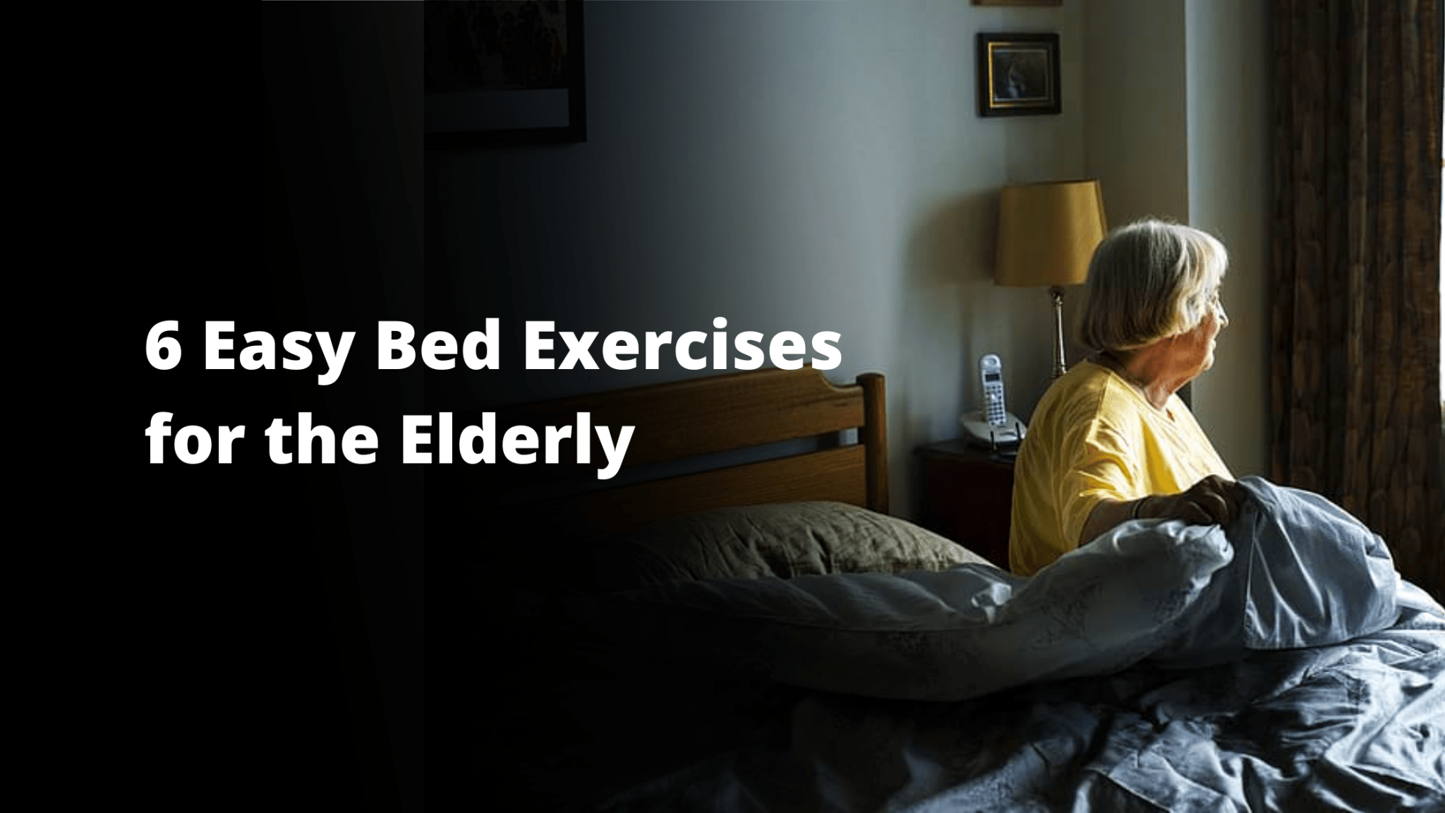 6 Easy Bed Exercises For The Elderly » PensionsWeek