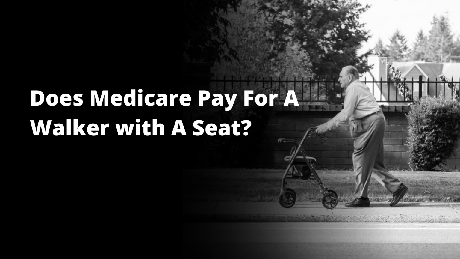 Are Walker With A Seat Covered by Medicare? » PensionsWeek