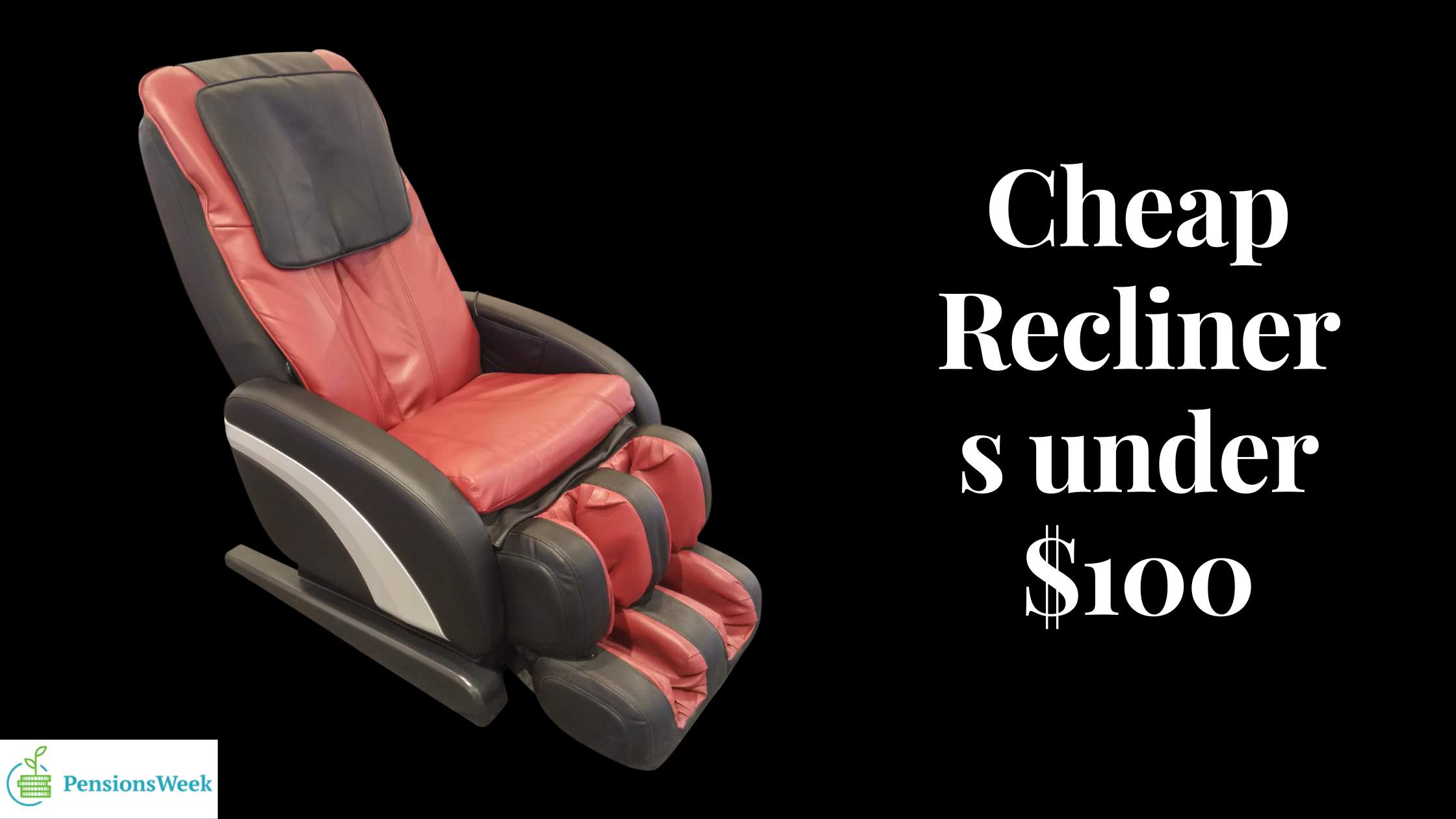5 Cheap Recliners Under 100 Reviews & Buying Guide