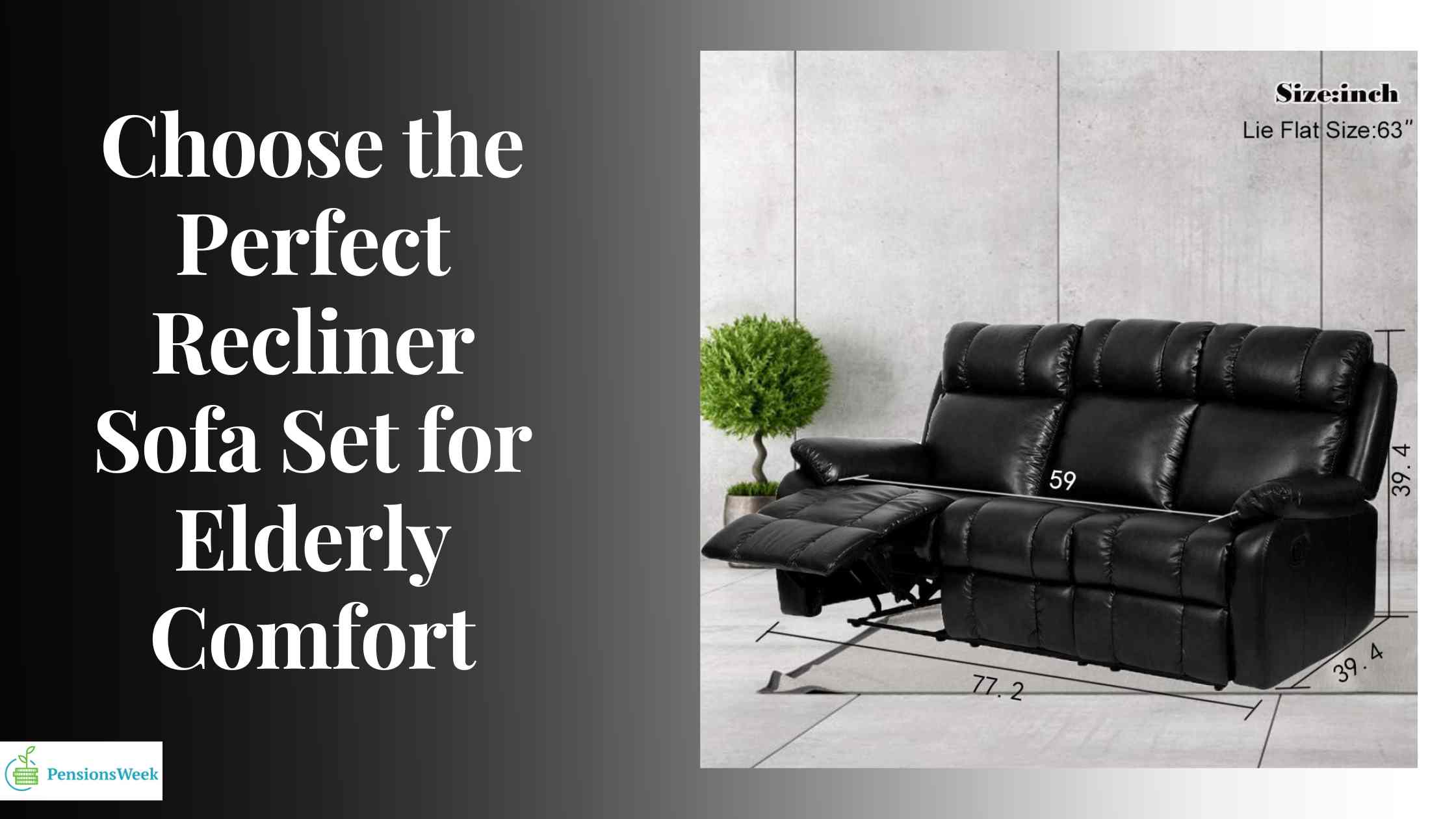 How to Choose Perfect Recliner Sofa Set for Elderly Comfort?