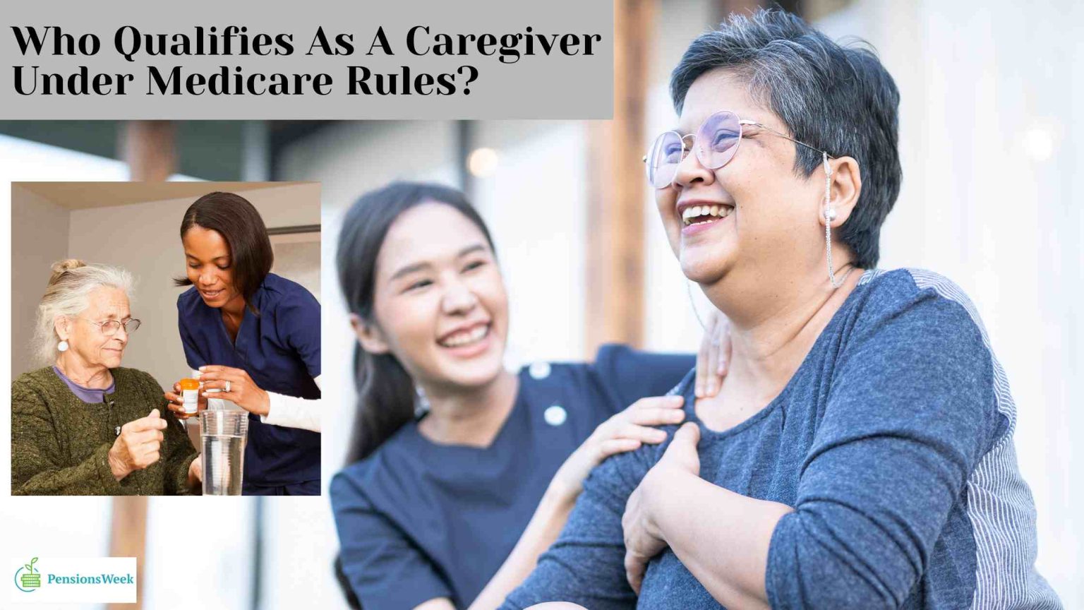 Who qualifies as a caregiver under medicare rules 